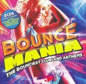 Bounce Mania: The Bounciest Clubland Anthems