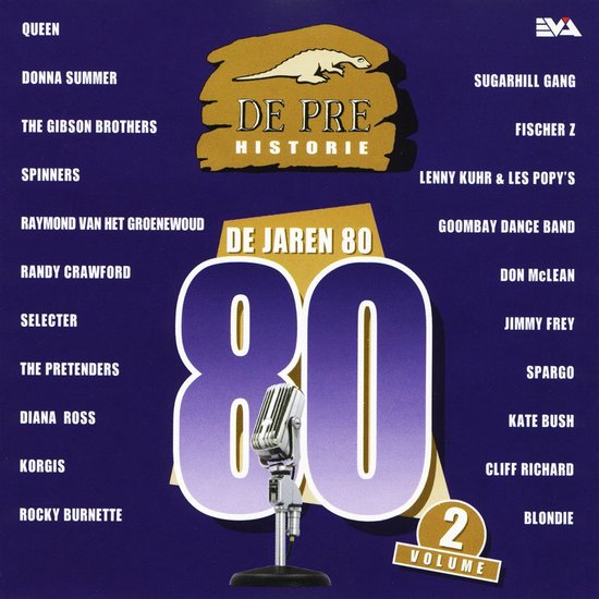 Albumhoes met de titel 'De Pre Historie de Jaren 80 Vol. 2'. Grote cijfers 80 met microfoon. Artiestenlijsten.