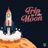 Trip To The Moon - 13 Obscure R&B. Garage Rock And Deepfunk Songs About The Moon