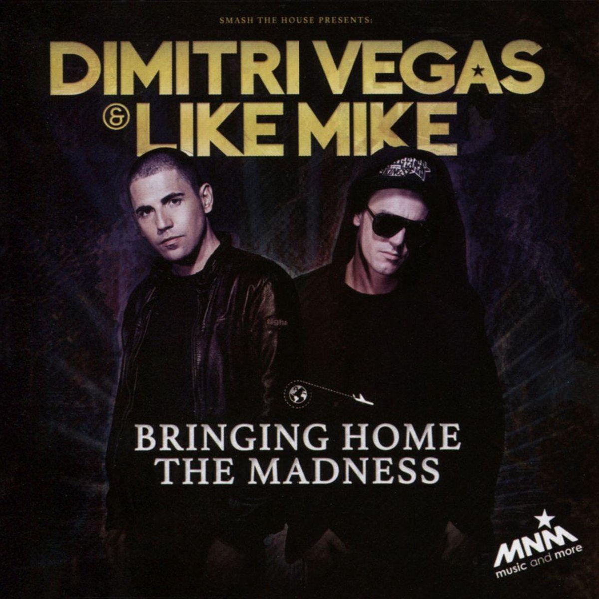 Bringing Home The Madness - Dimitri Vegas & Like Mike