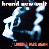 Brand New Unit - Looking Back Again (CD)