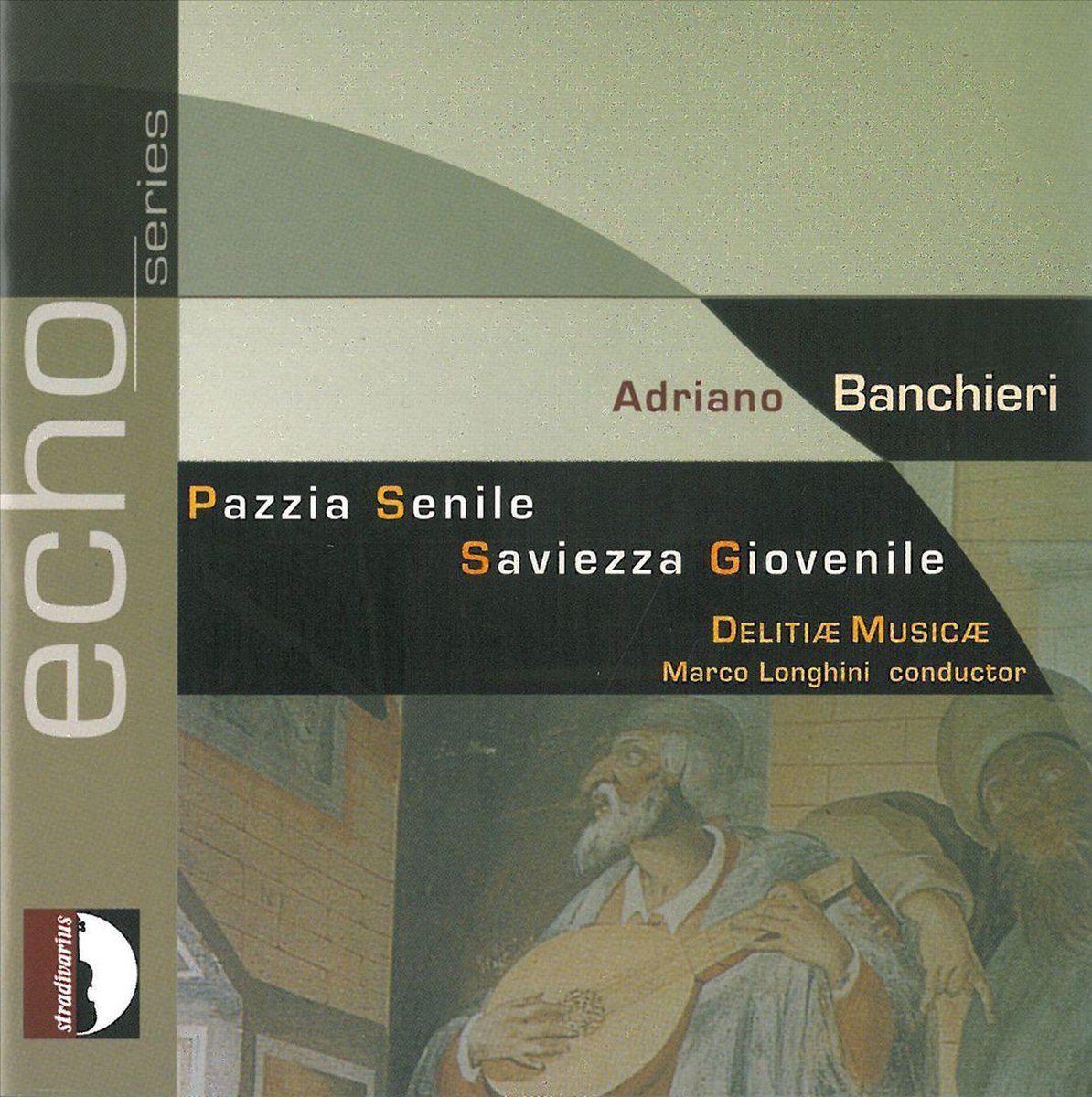 Banchieri: Pazzia Senile, Saviezza Giovenile