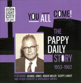 You All Come The Pappy Daily Story 1953 1962