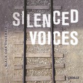 Black Oak Ensemble - Silenced Voices (CD)