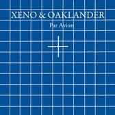 Xeno & Oaklander - Par Avion (CD)