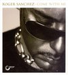 Roger Sanchez - Come With Me (2 CD)