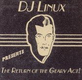 DJ Linux - Return Of The Geary Act (CD)