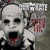 Our Hate - Defiled By Evil (CD)