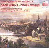 Mendelssohn-Bartholdy: Organ Works