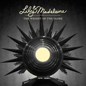 Lily & Madeleine - The Weight Of The Globe (CD)