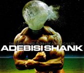 This Is The Third Album Of A Band Called Adebisi Shank