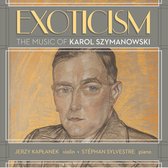 Exoticism: The Music of Karol Szymanowski