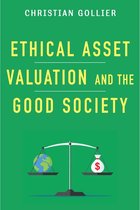 Kenneth J. Arrow Lecture Series - Ethical Asset Valuation and the Good Society