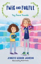 Twig and Turtle- Twig and Turtle 2: Toy Store Trouble