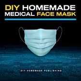 DIY Homemade Medical Face Mask: How to Make Your Medical Reusable Face Mask for Flu Protection. Do It Yourself in 10 Simple Steps (with Pictures), for Adults and Kids