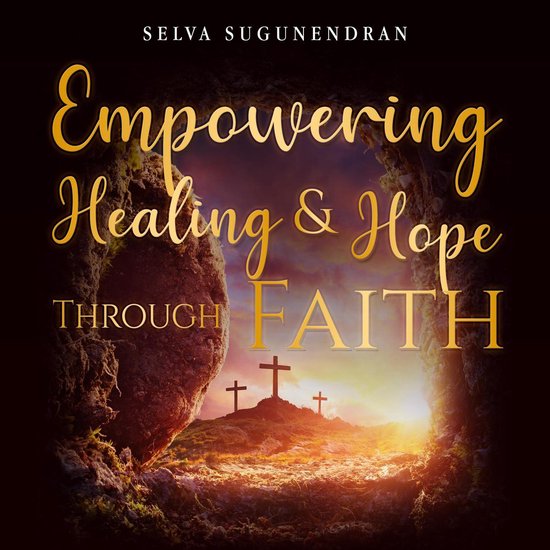 Empowering Healing and Hope Through Faith - cover