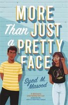 More Than Just a Pretty Face A gorgeous romcom perfect for fans of Sandhya Menon and Jenny Han