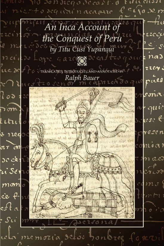 An Inca Account of the Conquest of Peru - cover