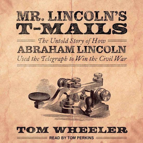 Mr. Lincoln's T-Mails - cover