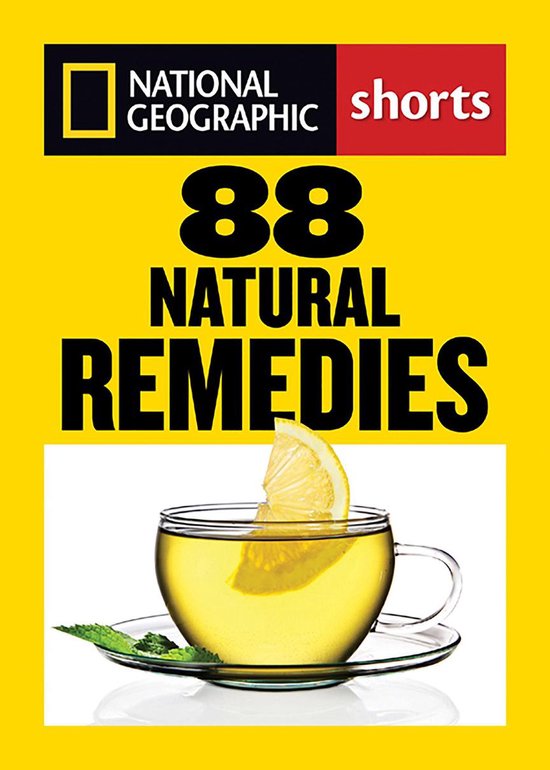 National Geographic Shorts: 88 natuurlijke remedies met een kop thee en citroen.