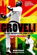 Grovel! The Story and Legacy of the Summer of 1976