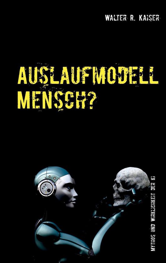 Auslaufmodell Mensch? - cover