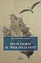 Contemporanei italiani - Sette Giorni al “Baia delle Fate”