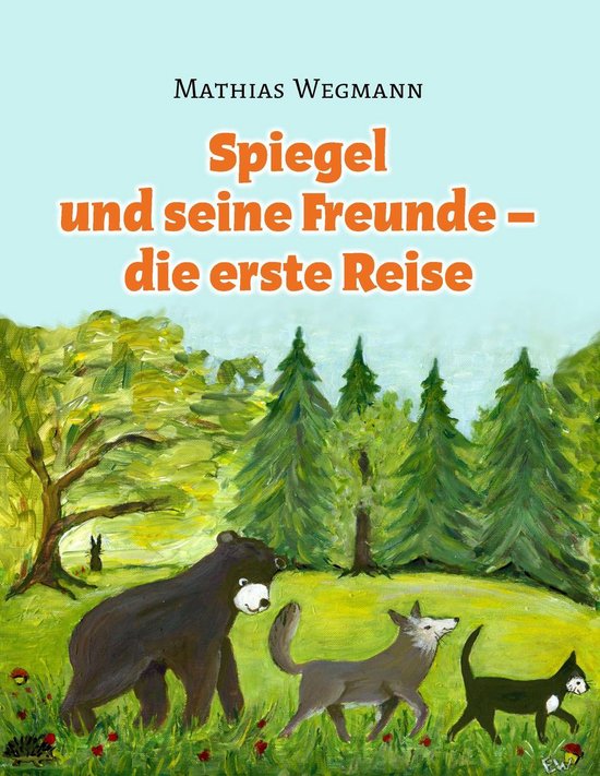 Spiegel und seine Freunde - die erste Reise - cover