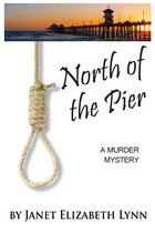 North of the Pier: A Murder Mystery