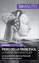 Artistes 58 - Piero Della Francesca, le peintre mathématicien