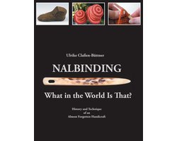 Nalbinding - What in the World Is That?