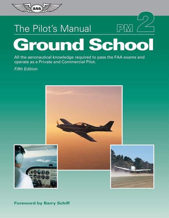 The Pilot's Manual: Ground School