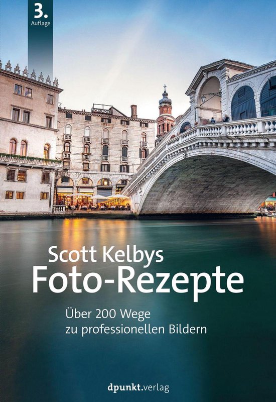 Fotografieren mit Scott Kelby - Scott Kelbys Foto-Rezepte - cover