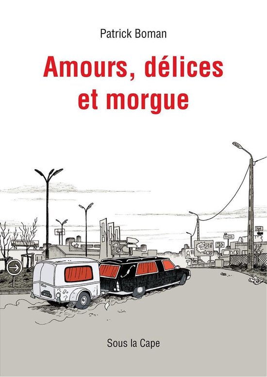 Amours, délices et morgue