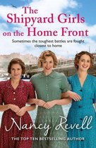 The Shipyard Girls Series 10 - The Shipyard Girls on the Home Front