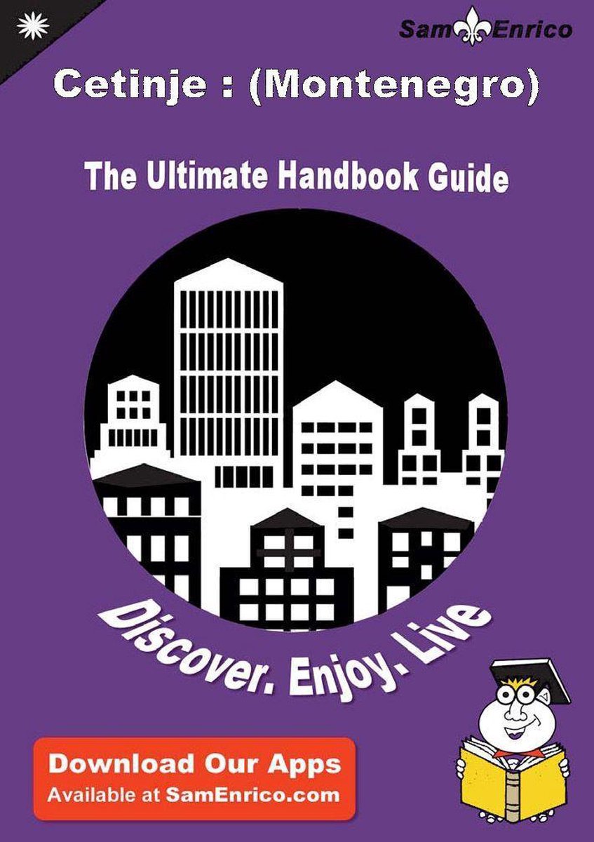 Ultimate Handbook Guide to Cetinje : (Montenegro) Travel Guide - Delores Thode