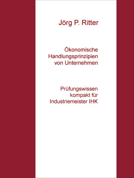 Ökonomische Handlungsprinzipien von Unternehmen - cover