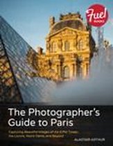 The Photographer's Guide to Paris