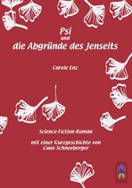 Psi und die Abgründe des Jenseits