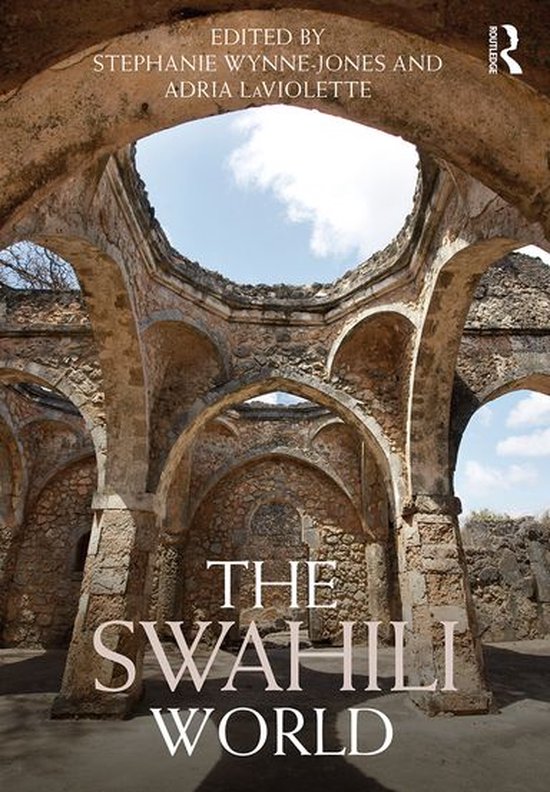 Routledge Worlds - The Swahili World - cover