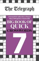 The Telegraph Big Book of Quick Crosswords 7 The Telegraph Puzzle Books