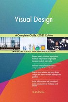 Visual Design A Complete Guide - 2021 Edition