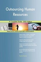 Outsourcing Human Resources A Complete Guide - 2021 Edition