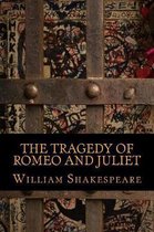 The Tragedy of Romeo and Juliet