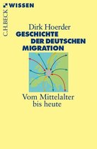Beck'sche Reihe 2494 - Geschichte der deutschen Migration