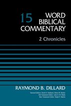 Word Biblical Commentary - 2 Chronicles, Volume 15