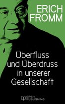 Überfluss und Überdruss in unserer Gesellschaft