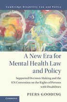 Cambridge Disability Law and Policy Series - A New Era for Mental Health Law and Policy