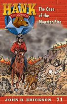 Hank the Cowdog 71 - The Case of the Monster Fire
