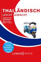 Thailändisch Leicht Gemacht 2 - Thailändisch Leicht Gemacht - Absoluter Anfänger - Teil 2 von 2 - Serie 1 von 3